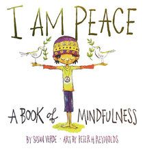 Load image into Gallery viewer, I Am Peace - A Book of Mindfulness
