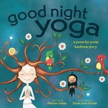 Load image into Gallery viewer, Good Night Yoga - A pose by pose bedtime story
