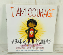 Load image into Gallery viewer, I Am Courage - A book of resilience

